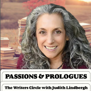 Judith Lindbergh is a special guest on the Passions & Prologues Podcast.